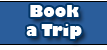 Book a trip with us!
